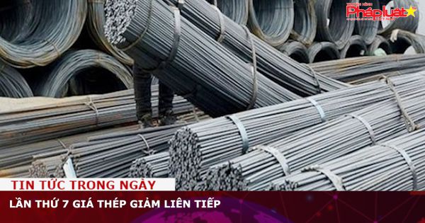 Lần thứ 7 giá thép giảm liên tiếp
