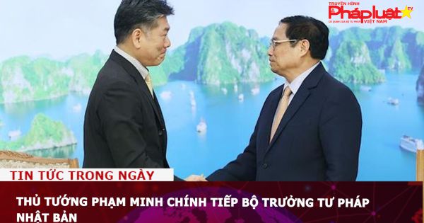 Thủ tướng Phạm Minh Chính tiếp Bộ trưởng Tư pháp Nhật Bản