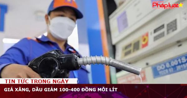 Giá xăng, dầu giảm 100-400 đồng mỗi lít