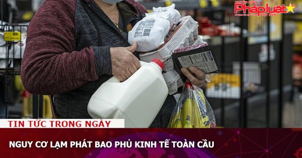 Nguy cơ lạm phát bao phủ kinh tế toàn cầu