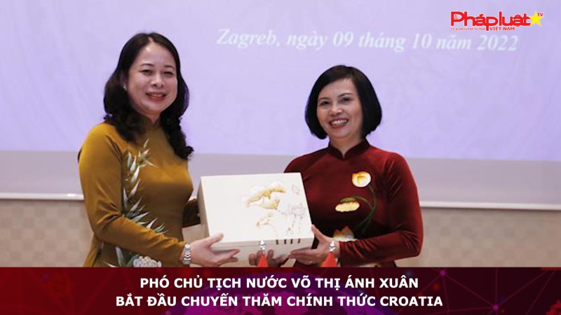Phó Chủ tịch nước Võ Thị Ánh Xuân thăm chính thức Croatia