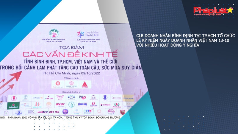 CLB doanh nhân Bình Định tại TP.HCM tổ chức lễ kỷ niệm ngày doanh nhân Việt Nam 13-10 với nhiều hoạt động ý nghĩa