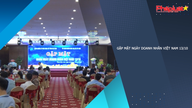Gặp mặt Ngày Doanh nhân Việt Nam 13/10