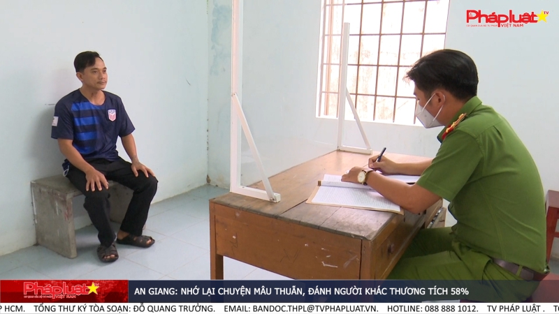 An Giang: Nhớ lại chuyện mâu thuẫn, đánh người khác thương tích 58%