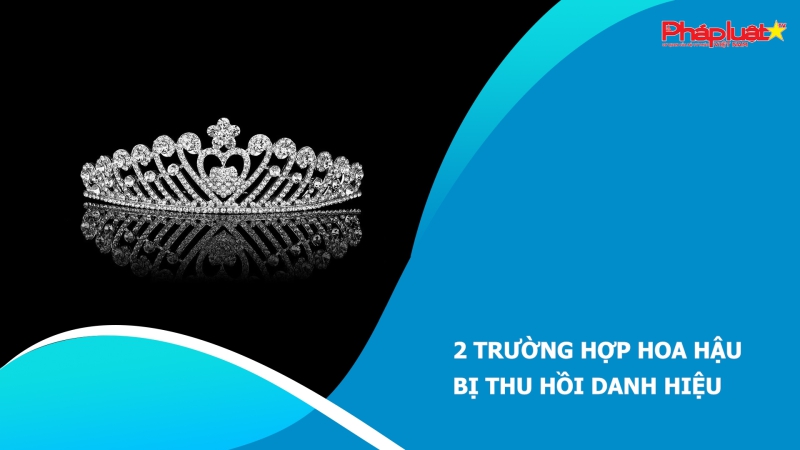 2 trường hợp hoa hậu bị thu hồi danh hiệu