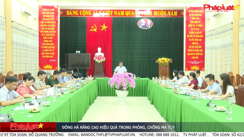 Đông Hà nâng cao hiệu quả trong phòng, chống ma túy