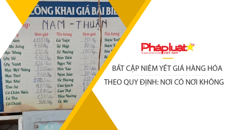 Bất cập niêm yết giá hàng hóa theo quy định: nơi có nơi không
