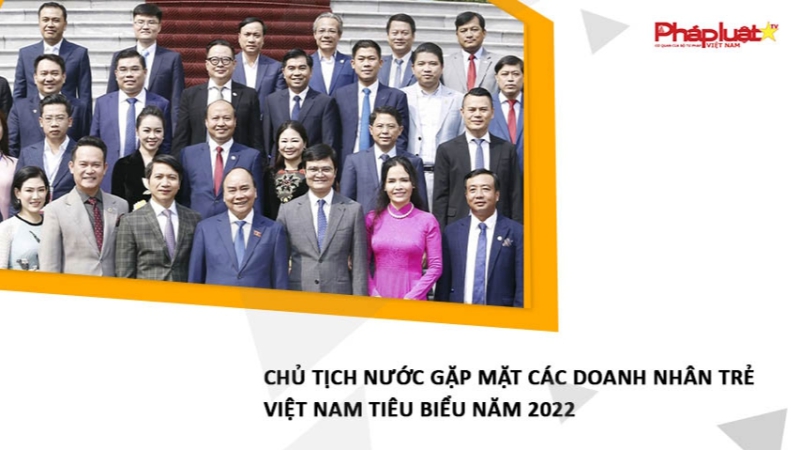 Chủ tịch nước gặp mặt các doanh nhân trẻ Việt Nam tiêu biểu năm 2022