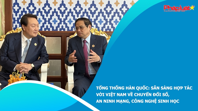 Tổng thống Hàn Quốc: Sẵn sàng hợp tác với Việt Nam về chuyển đổi số, an ninh mạng, công nghệ sinh học