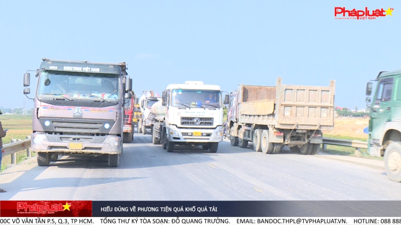Hiểu đúng về phương tiện quá khổ quá tải