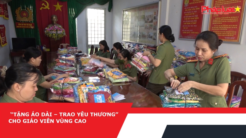 “Tặng áo dài – trao yêu thương” cho giáo viên vùng cao