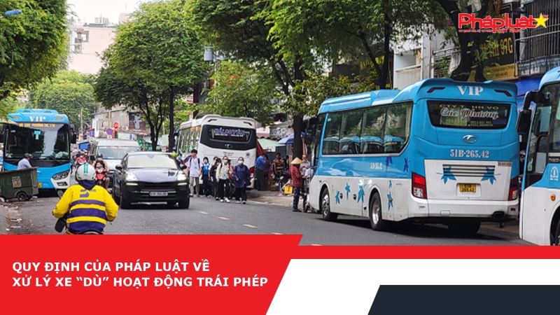 Quy định của pháp luật về xử lý xe “dù” hoạt động trái phép