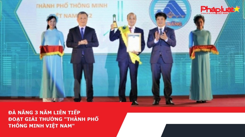 Đà Nẵng 3 năm liên tiếp đoạt giải thưởng 