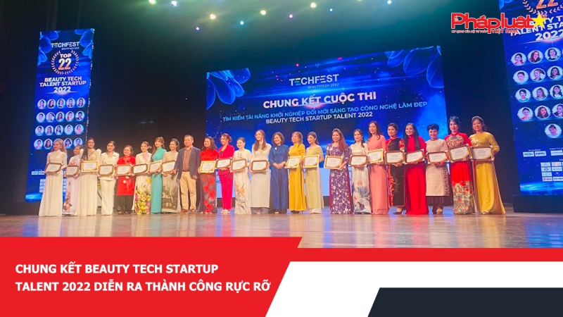 Chung kết Beauty Tech Startup Talent 2022 diễn ra thành công rực rỡ