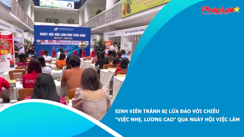 Sinh viên tránh bị lừa đảo với chiêu 