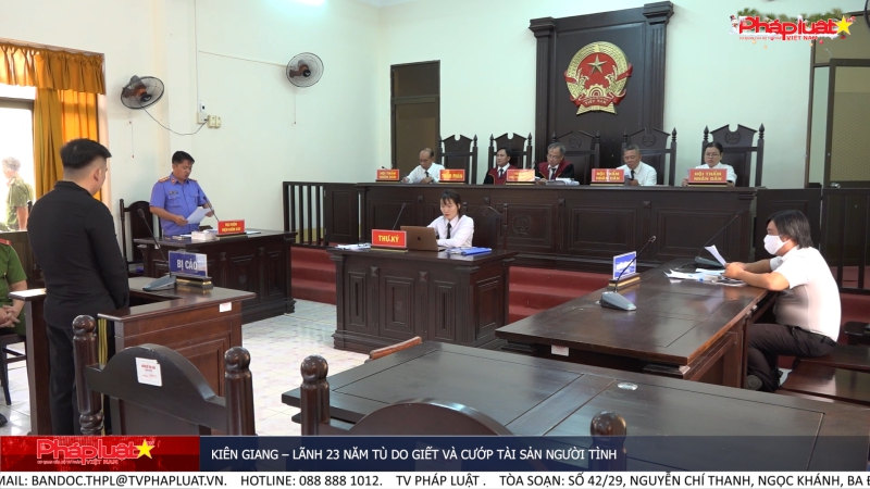 Kiên Giang – Lãnh 23 năm tù do giết và cướp tài sản người tình