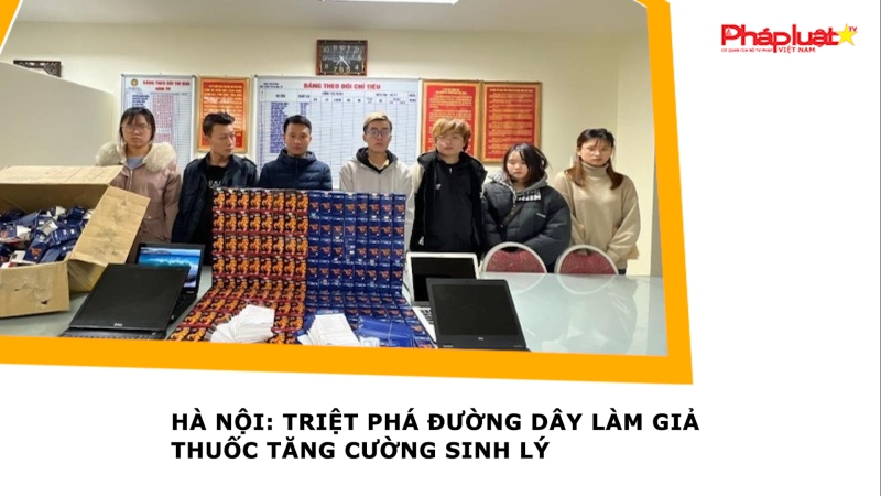 Hà Nội: Triệt phá đường dây làm giả thuốc tăng cường sinh lý