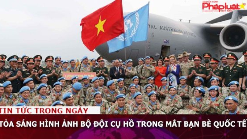 Tỏa sáng hình ảnh Bộ đội Cụ Hồ trong mắt bạn bè quốc tế