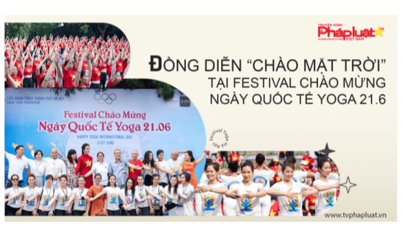 Đồng diễn “Chào mặt trời” tại Festival Chào mừng Ngày Quốc tế Yoga 21.6