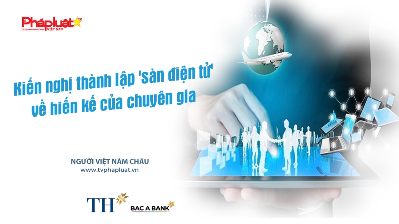 Kiến nghị thành lập 'sàn điện tử' về hiến kế của chuyên gia