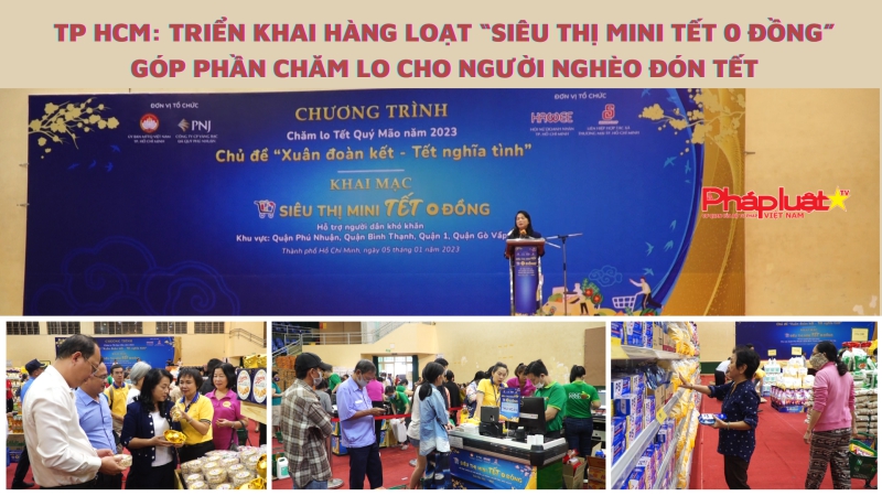 Tp HCM: Triển khai hàng loạt “Siêu thị mini Tết 0 đồng” góp phần chăm lo cho người nghèo đón Tết