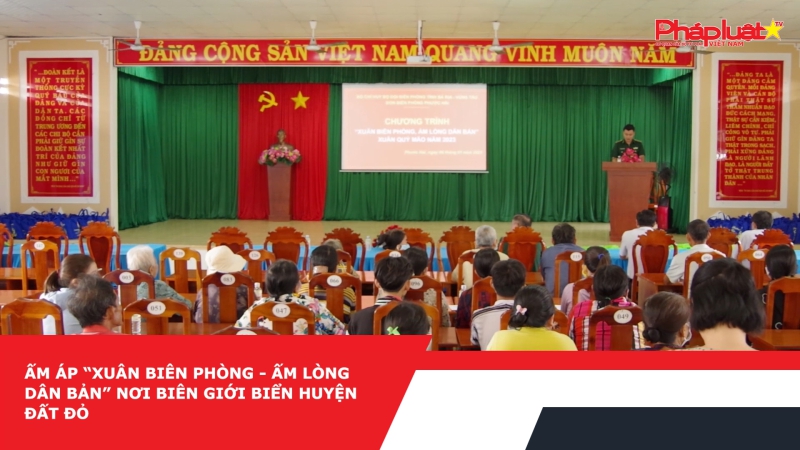 Ấm áp “Xuân biên phòng - ấm lòng dân bản” nơi biên giới biển huyện Đất Đỏ