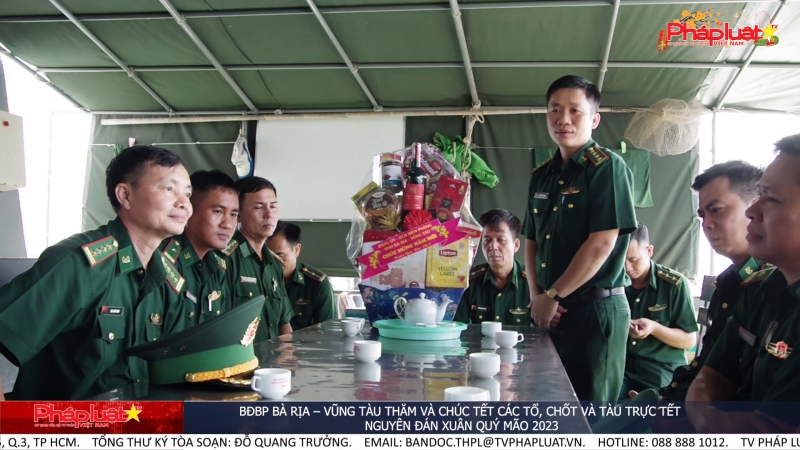 BĐBP Bà Rịa – Vũng Tàu thăm và chúc tết các tổ, chốt và tàu trực tết Nguyên đán Xuân Quý Mão 2023