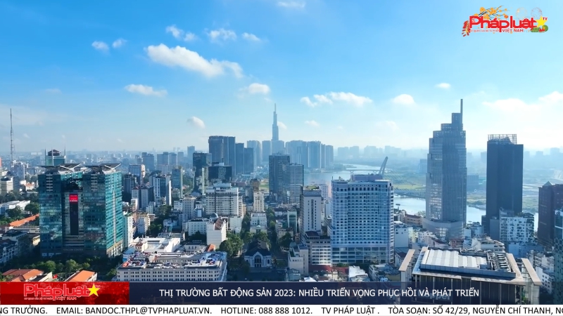Thị trường bất động sản 2023: Nhiều triển vọng phục hồi và phát triển