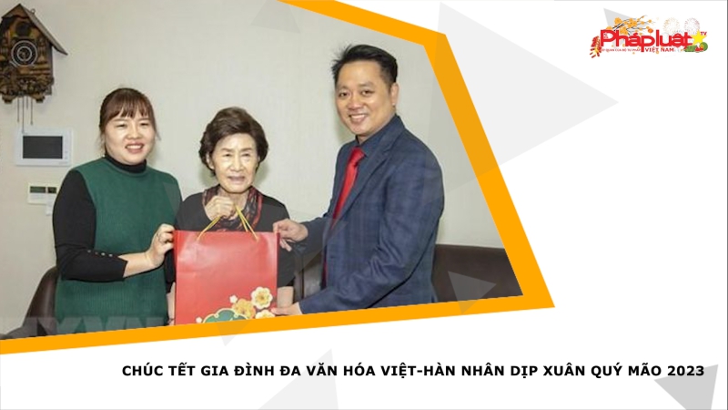 Chúc Tết gia đình đa văn hóa Việt-Hàn nhân dịp Xuân Quý Mão 2023