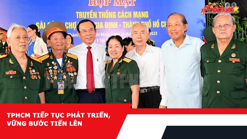 TPHCM tiếp tục phát triển, vững bước tiến lên