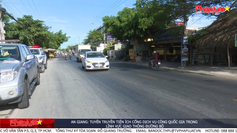 An Giang: Tuyên truyền tiện ích Cổng dịch vụ công quốc gia trong lĩnhvực giao thông đường bộ