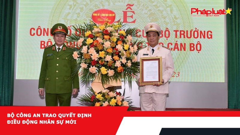 Bộ Công an trao quyết định điều động nhân sự mới