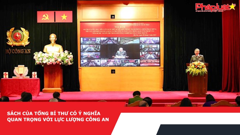 Sách của Tổng Bí thư có ý nghĩa quan trọng với lực lượng công an