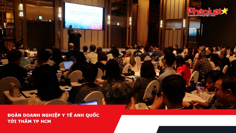 Đoàn doanh nghiệp y tế Anh quốc tới thăm TP HCM