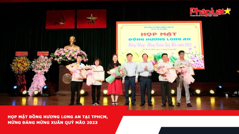 Đồng hương Long An tại TPHCM mừng Đảng mừng Xuân Quý Mão 2023