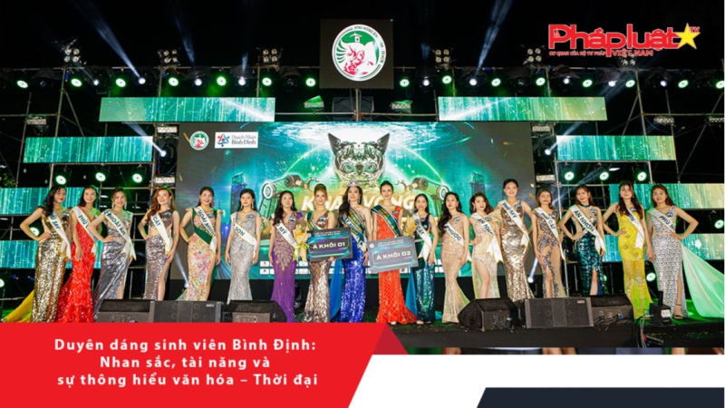 Duyên dáng sinh viên Bình Định: Nhan sắc, tài năng và sự thông hiểu văn hóa – Thời đại