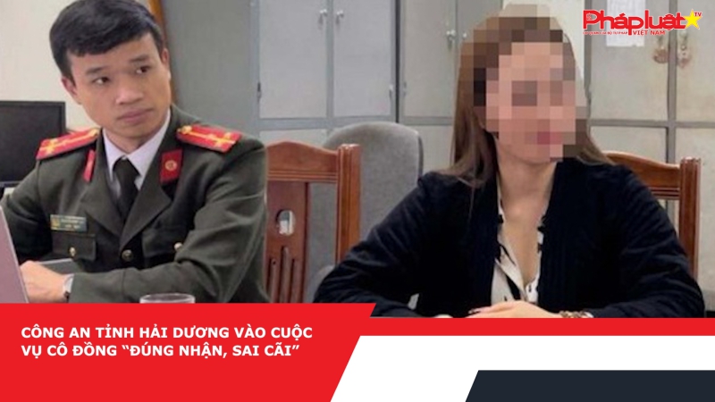 Công an tỉnh Hải Dương vào cuộc vụ cô đồng “đúng nhận, sai cãi”