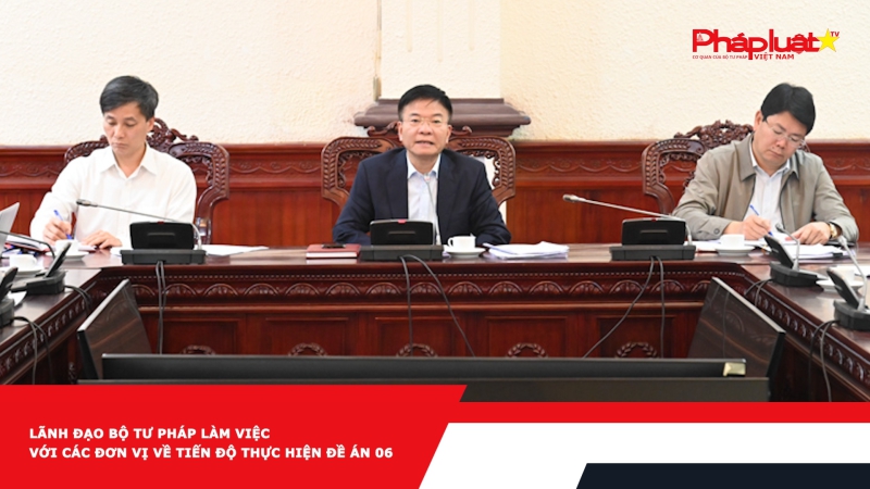 Lãnh đạo Bộ Tư pháp làm việc với các đơn vị về tiến độ thực hiện Đề án 06