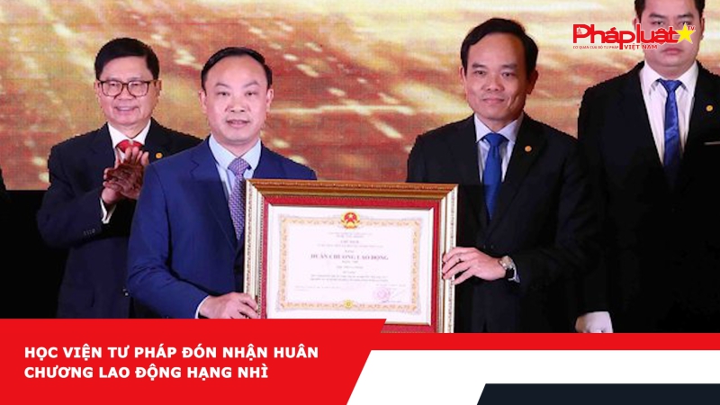 Học viện Tư pháp đón nhận Huân chương Lao động hạng Nhì