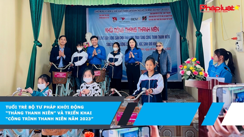 Tuổi trẻ Bộ Tư pháp khởi động “Tháng Thanh niên” và triển khai “Công trình thanh niên năm 2023”