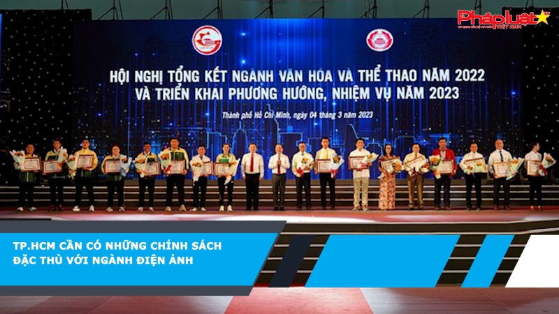 TP.HCM cần có những chính sách đặc thù với ngành điện ảnh