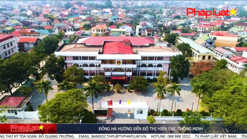 Đông Hà hướng đến đô thị hiện đại, thông minh