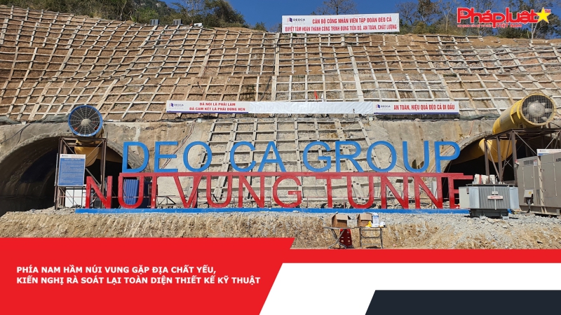 Phía Nam hầm núi Vung gặp địa chất yếu, hồ sơ thiết kế có nhiều sai khác so với thực tế