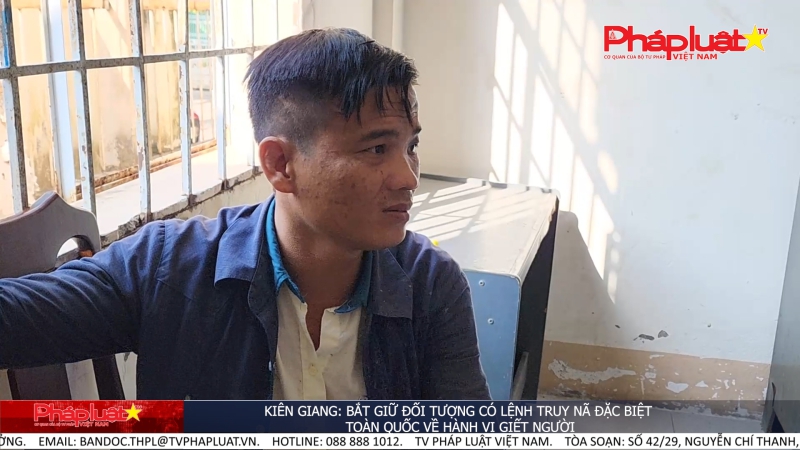 Kiên Giang: Bắt giữ đối tượng có lệnh truy nã đặc biệt toàn quốc về hành vi giết người