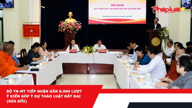 Bộ TN-MT tiếp nhận gần 8.000 lượt ý kiến góp ý dự thảo Luật Đất đai (sửa đổi)