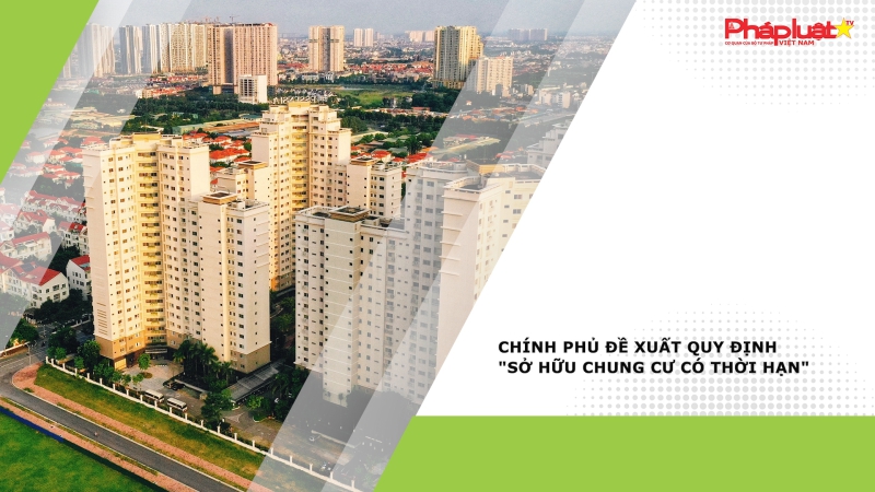 Chính phủ đề xuất quy định 