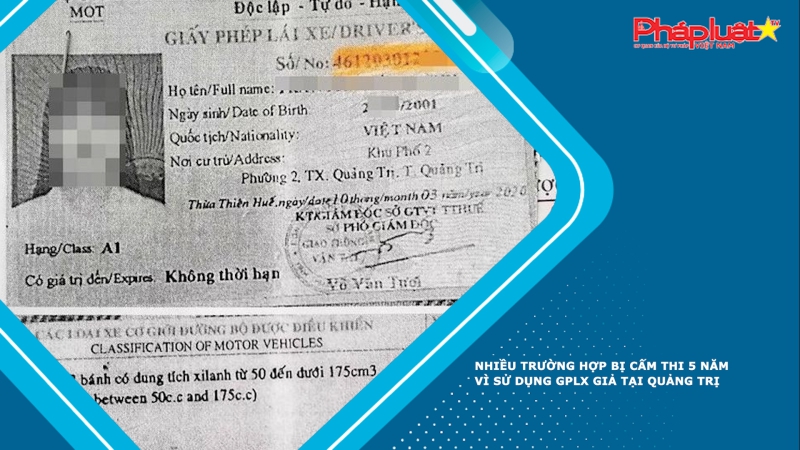 Nhiều trường hợp bị cấm thi 5 năm vì sử dụng GPLX giả tại Quảng Trị