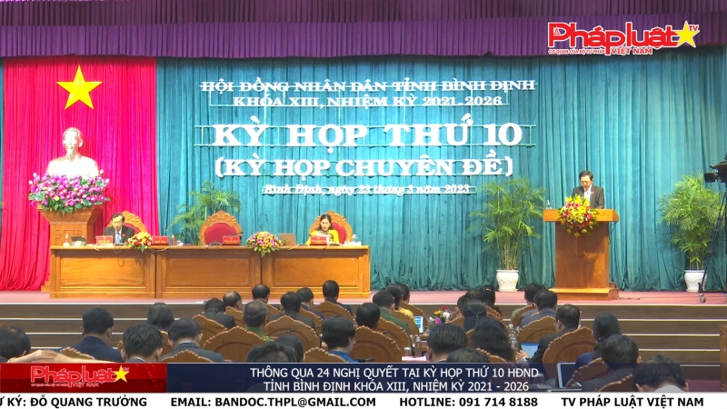 Thông qua 24 Nghị Quyết tại Kỳ họp thứ 10 HĐND tỉnh Bình Định khóa XIII, nhiệm kỳ 2021 - 2026
