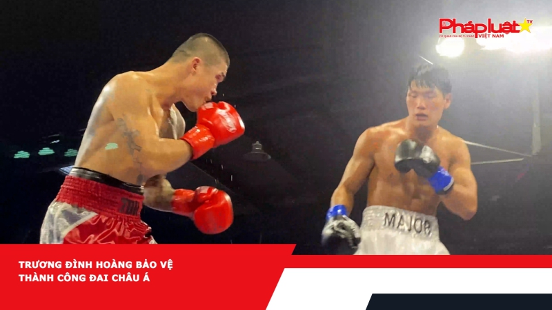 Trương Đình Hoàng bảo vệ thành công đai châu Á