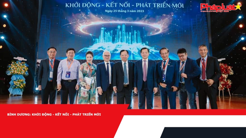 Bình Dương: Khởi động - Kết nối - Phát triển mới